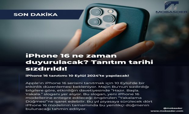 iPhone 16 ne zaman duyulacak tanıtım tarihi sızdırıldı 